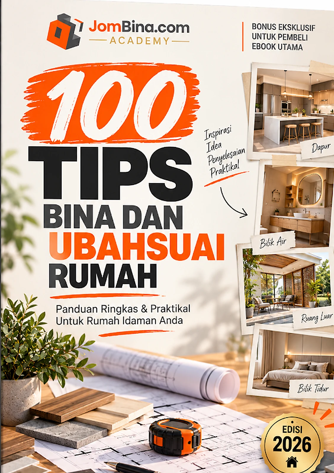 Ebook bonus 100 Tips Bina dan Ubahsuai Rumah